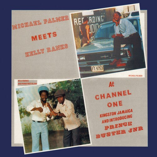 Michael Palmer: Meets Kelly Ranks At Channell One - VINYL