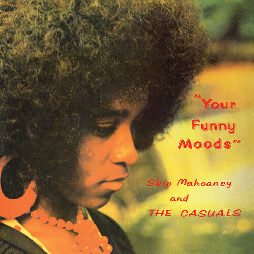 Skip Mahoaney & The Casuals: Your Funny Moods - 50th Anniversary Edition - VINYL