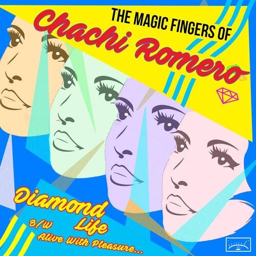Magic Fingers of Chachi Romero- Diamond Life B/w Alive With Pleasure ( LP )