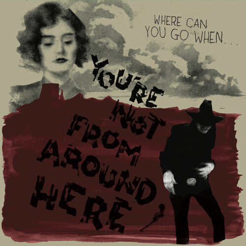 Various Artists: You're Not From Around Here (Various Artists) { Record }