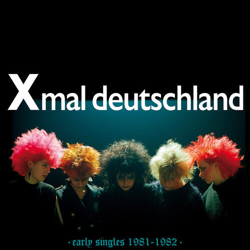 Xmal Deutschland: Early Singles (1981-1982) - VINYL