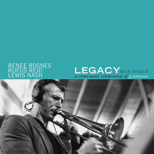 Nick Finzer: Legacy: A Centennial Celebration of JJ Johnson - CD