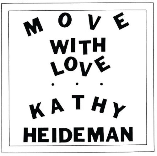 Kathy Heideman: Move With Love - Java { Record }