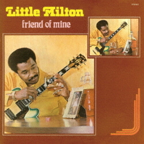 Little Milton: Friend Of Mine - CD