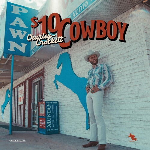 Charley Crockett: $10 Cowboy { Record }