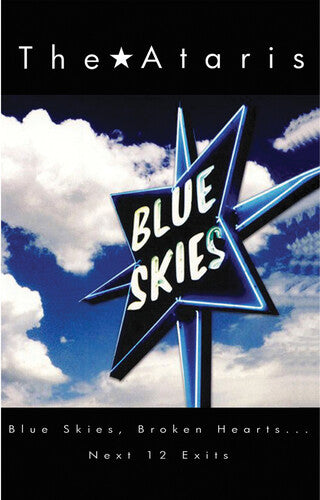 The Ataris: Blue Skies, Broken Hearts...Next 12 Exits - CASSETTES