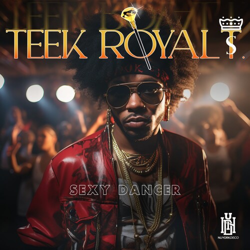 Teek Royal T.: Sexy Dancer - COMPACT DISCS
