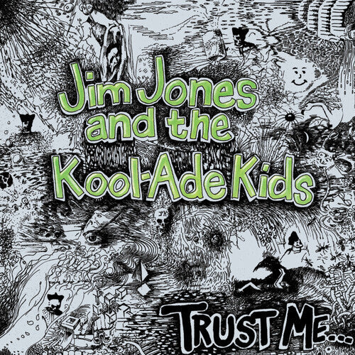 Jim Jones & the Kool-Ade Kids: Trust Me - CD