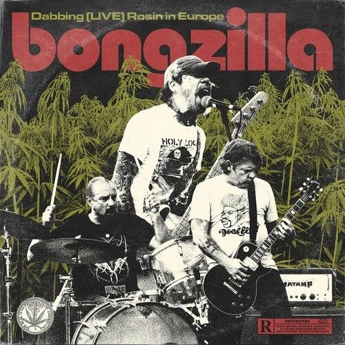 Bongzilla- Dabbing (LIVE) Rosin in Europe ( LP )