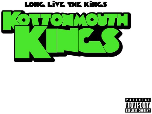 Kottonmouth Kings: Long Live The Kings { Record }