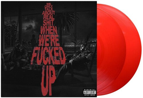 Bas: We Only Talk About Real Shit When We're Fncked Up [Transparent Red 2 LP] { Record }