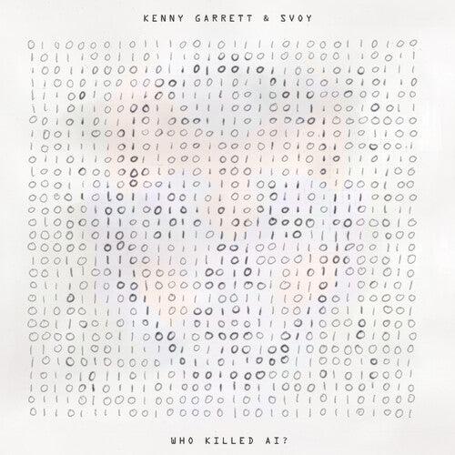 Kenny Garrett & Svoy- Who Killed AI -RSD24 ( LP )