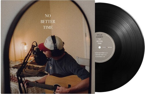 Dylan Gossett: No Better Time { Record }