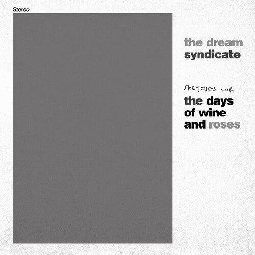 The Dream Syndicate- Sketches For The Days Of Wine And Roses -RSD24 ( LP )