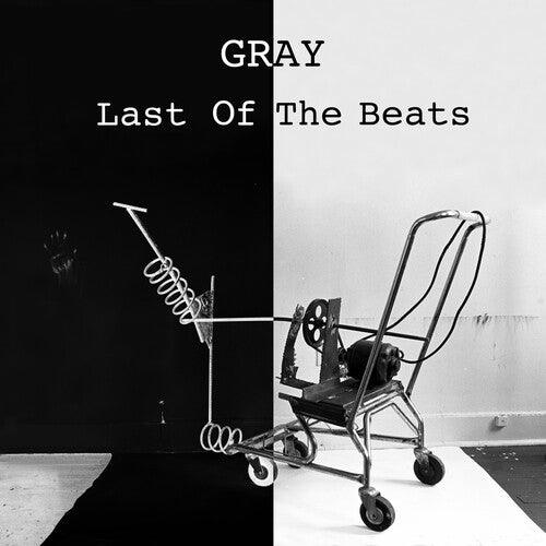 Gray- Last Of The Beats ( LP )