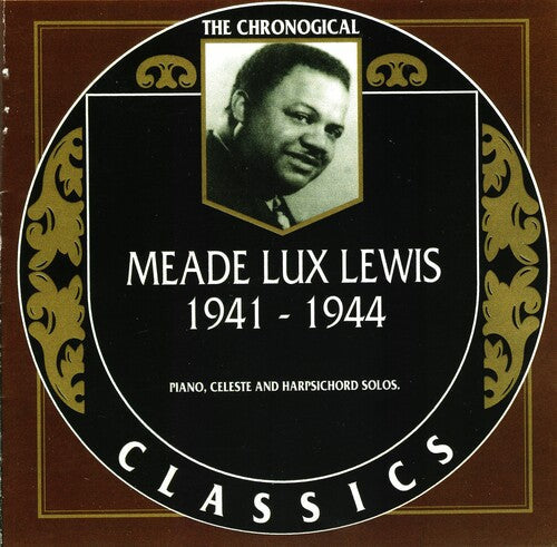 Meade Lux Lewis: Chronological Meade Lux Lewis 1941-1944 - CD