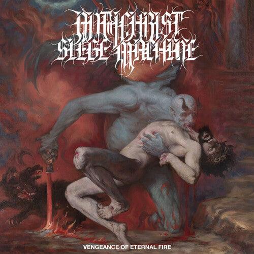 Antichrist Siege Machine- Vengeance Of Eternal Fire ( LP )