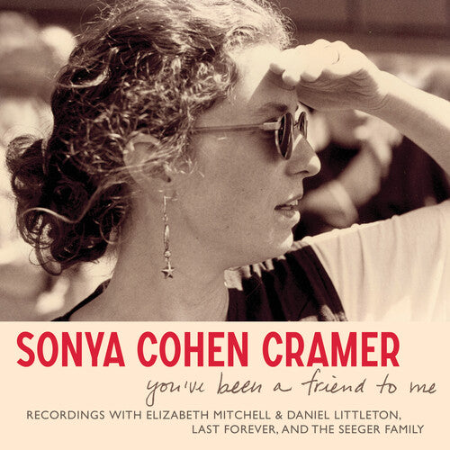 Sonya Cohen Cramer: You'Ve Been a Friend to Me - COMPACT DISCS