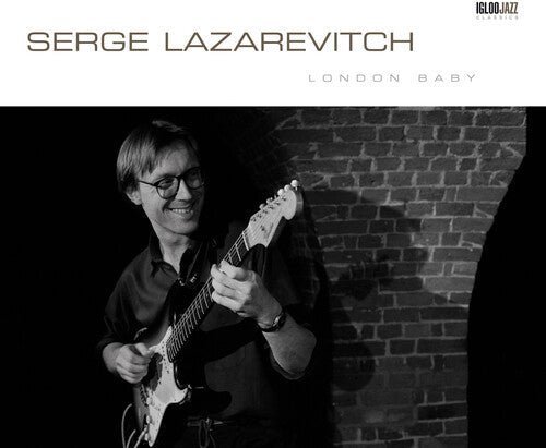 Serge Lazarevitch: London Baby - CD