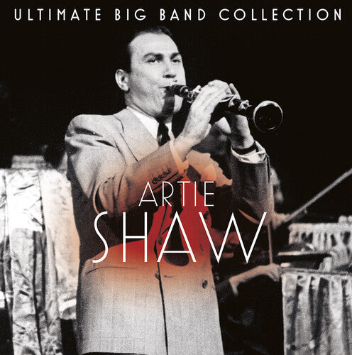 Artie Shaw: Ultimate Big Band Collection: Artie Shaw - CD