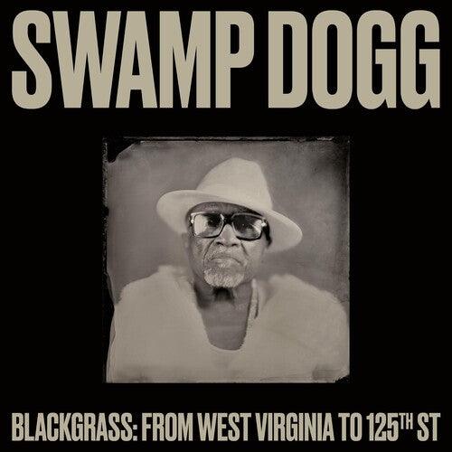 Swamp Dogg- Blackgrass: From West Virginia To 125th St ( LP )