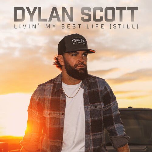 Dylan Scott: Livin My Best Life (Still) - COMPACT DISCS