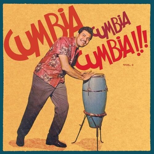 Various Artists- Cumbia Cumbia Cumbia!!!, Vol. 2 ( LP )