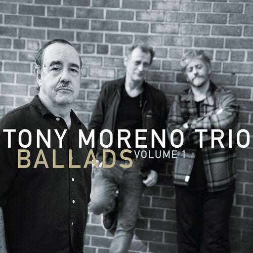 Tony Moreno Trio: Ballads Vol. 1 - CD