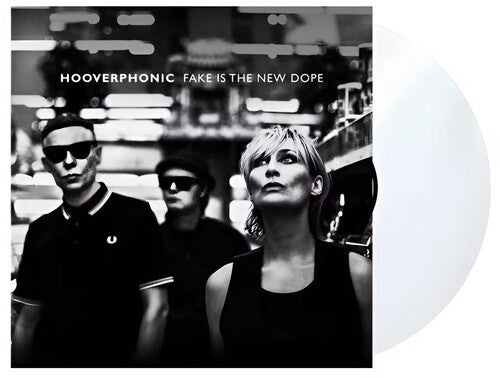 Hooverphonic: Fake Is The New Dope - Clear Vinyl { Record }