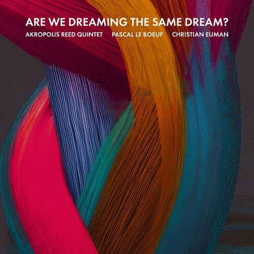 Akropolis Reed: Are We Dreaming The Same Dream? - COMPACT DISCS