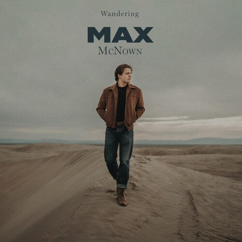 Max McNown: Wandering { Record }