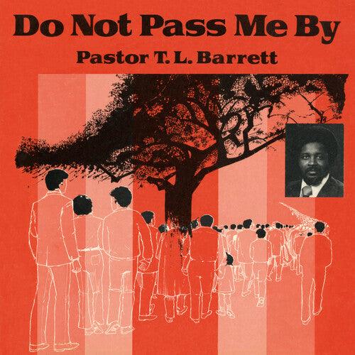 Pastor T.L. Barrett & The Youth For Christ Choir- Do Not Pass Me by Vol. I ( LP )