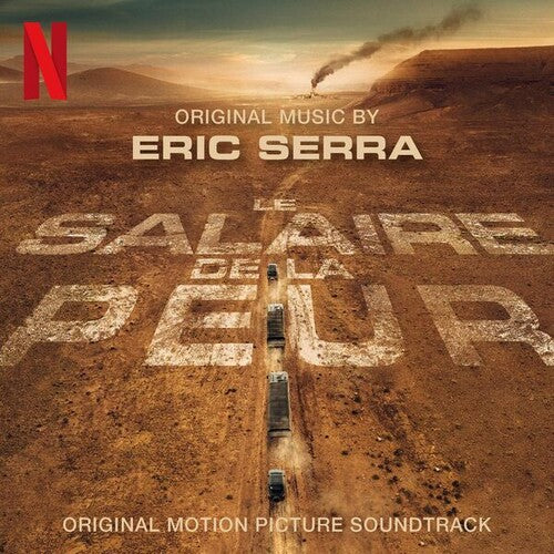 Eric Serra: Le Salaire De La Peur - CD