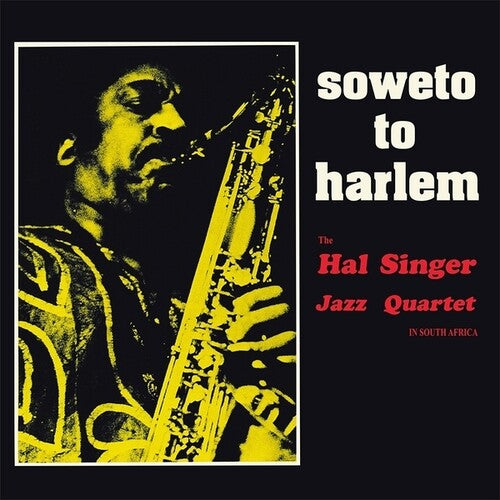 Hal Singer: Soweto To Harlem - VINYL