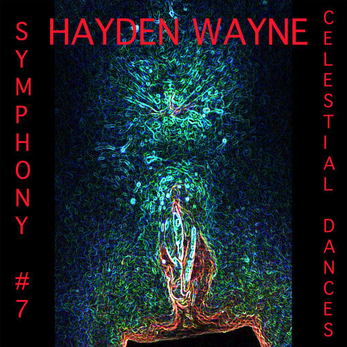 Hayden Wayne: Symphony #7: Celestial Dances - COMPACT DISCS