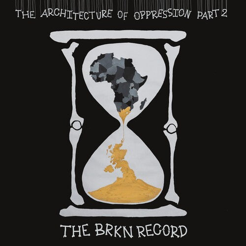 Brkn Record: The  Architecture Of Oppression Part 2 - VINYL