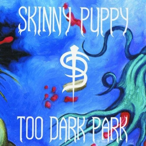 Skinny Puppy: Too Dark Park { Record }