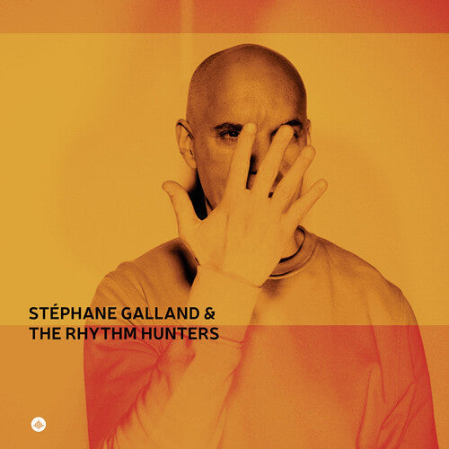 Stephane Galland: Stephane Galland & The Rhythm Hunters - VINYL