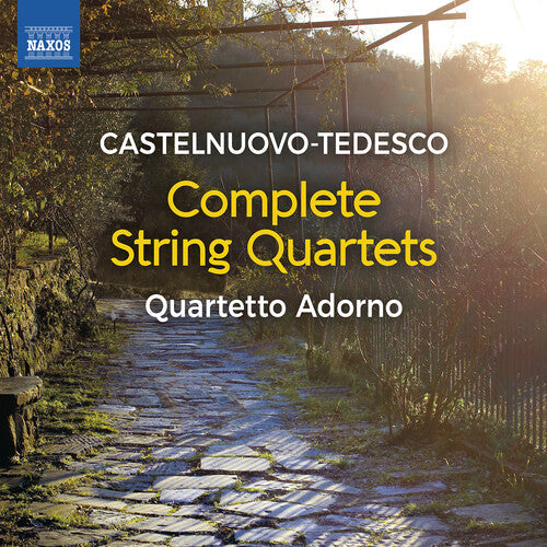 Quartetto Adorno: Castelnuovo-Tedesco: String Quartets Nos. 1, 2 & 3 "Casa al Dono" - COMPACT DISCS