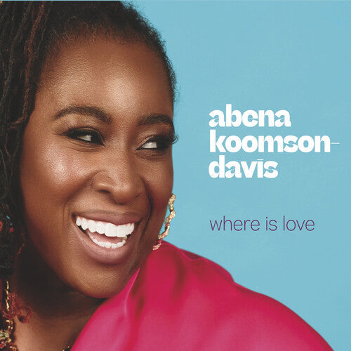 ABENA KOOMSON-DAVIS: Where Is Love - CD