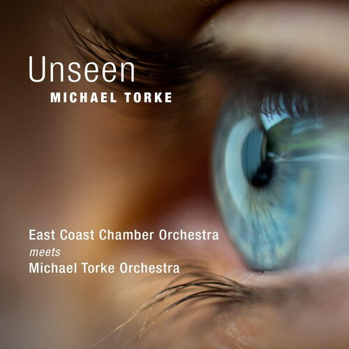 Michael Torke: Unseen - COMPACT DISCS