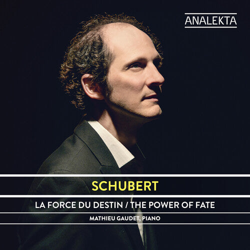 Mathieu Gaudet: Schubert: Le Pouvoir Du Destin - COMPACT DISCS