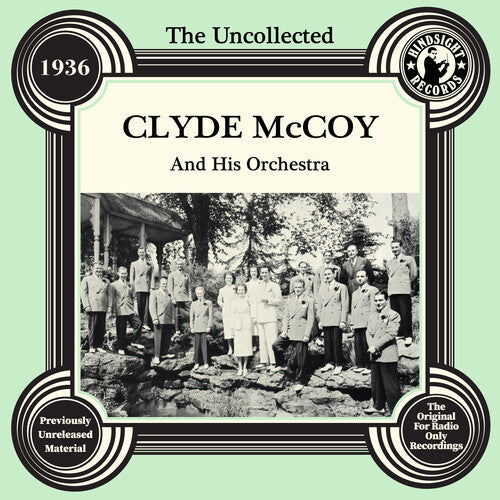 Clyde McCoy: The Uncollected: Clyde Mccoy And His Orchestra - 1936 - CD