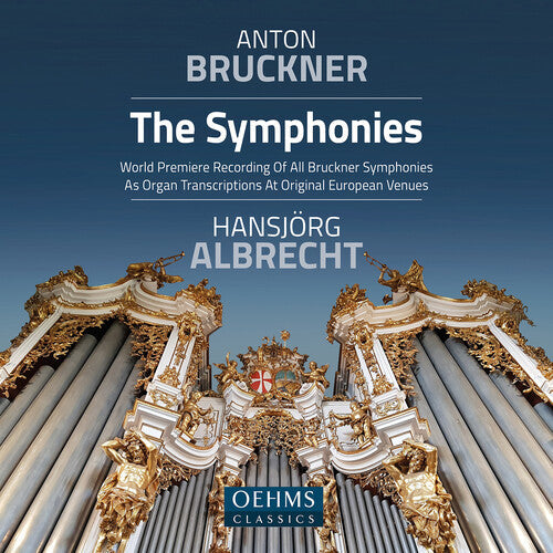 Hansjorg Albrecht: The Complete Bruckner Symphonies (Organ Transcriptions) - COMPACT DISCS