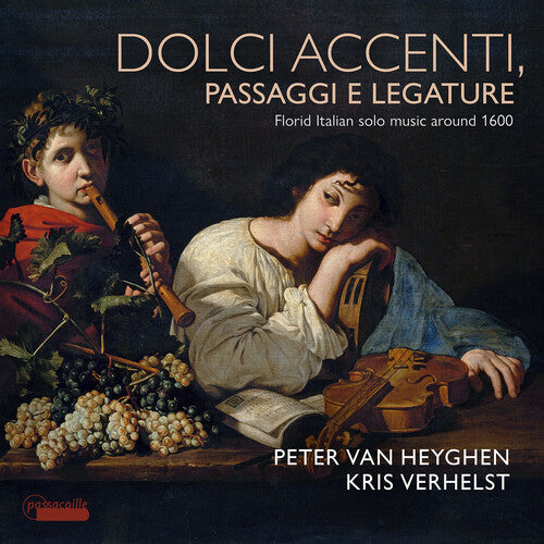 Peter van Heyghen: Bassano, Fontana & Frescobaldi: Dolce accenti, Passaggi e legature - COMPACT DISCS
