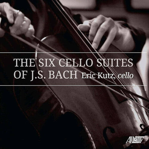 Eric Kutz: Six Cello Suites Of J.S. Bach - COMPACT DISCS