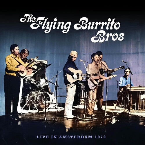 The Flying Burrito Brothers: Live In Amsterdam 1972 - COMPACT DISCS