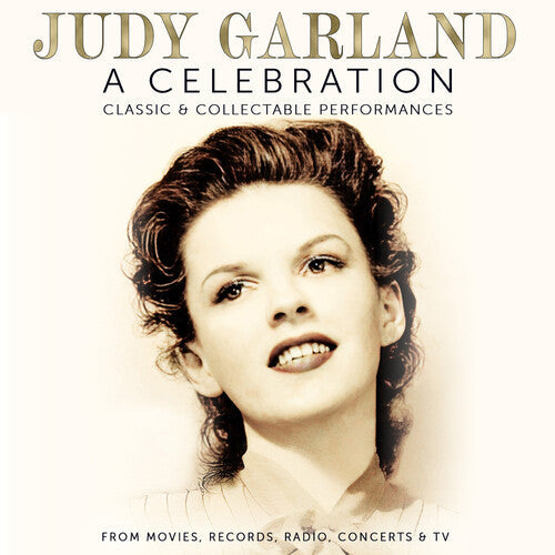 Judy Garland: A Celebration: Classic & Collectable Performances - CD