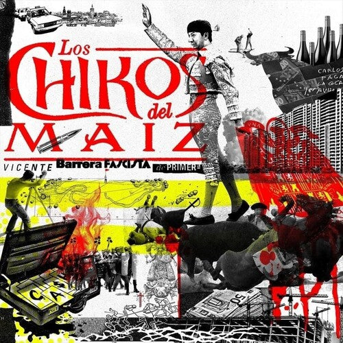 Los Chikos Del Maiz: Vicente Barrera. Fascista De Primera - White Vinyl { Record }