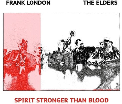 London, Frank / Elders: Spirit Stronger Than Blood - CD